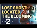 Lost Ghost located The Blooming Destiny 2