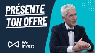 We Invest France - Présente ton offre - Stéphane MOQUET