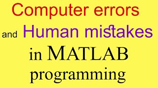 How to avoid errors and mistakes in MATLAB programming