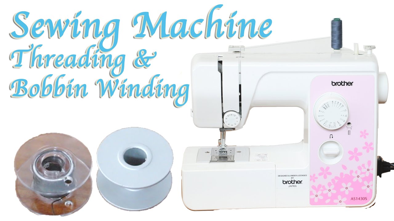 PORTABLE SEWING MACHINE THREADING GUIDE & BOBBIN WINDING | BROTHER TOP ...