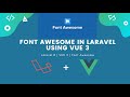 Font Awesome icons in Vue 3 with Laravel | Laravel and Vue tutorial