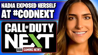 NADIA Exposed Herself at #CODNEXT event! - BBB Gaming News