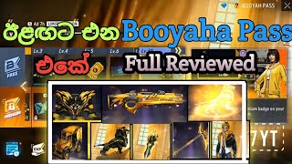 ඊළඟ මාසේ එන්න තියෙන්න Free Fire Booyaha pass එකේ Full Reviewed