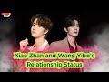 Rumors vs  Reality What Is Xiao Zhan and Wang Yibo's Relationship Status