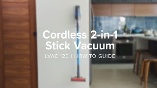 How to use the Levoit Cordless 2-in-1 Stick Vacuum Cleaner (LVAC-120)