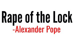 The Rape of the Lock: Poem by Alexander Pope in hindi Summary and full explanation