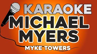 KARAOKE (Michael Myers - Myke Towers)