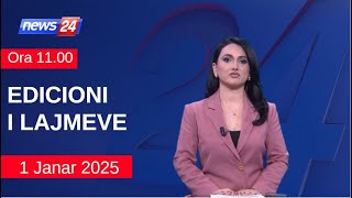 1 janar 2025 Edicioni i Lajmeve ne News24 ne studio Megi Latifi (Ora 11.00)