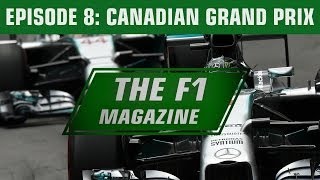 The F1 Magazine - The Canadian GP (Ep.8)