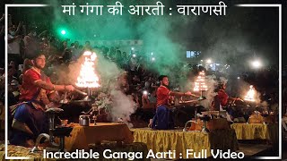 Full Ganga Aarti Varanasi | Dasaswamedh & Assi Ghat 2022