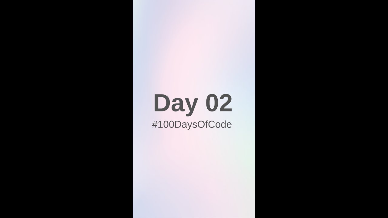 Day 02 100daysofcode Challenge Youtube