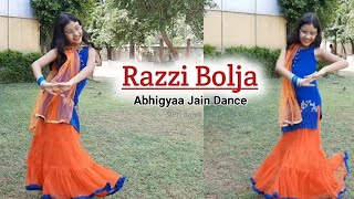 Razzi Bolja | Raji Bol Ja | Mere Jigar Ka Challa | Abhigyaa Jain Dance | New  Haryanvi Song
