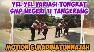 YEL YEL VARIASI TONGKAT KEREN DARI SMP NEGERI 11 TANGERANG / MOTION 6 MADINATUNNAJAH