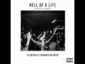 DJ Capital ft AB Crazy & Reason - Hell of a Life (Prod. The Avengers)