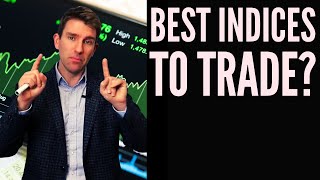 The Best Indices to Trade! 🌟