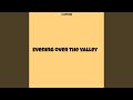 Evening over the Valley