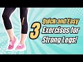 3 Quick and Easy Exercises for Seniors for Strong Legs | Fitness for Adults 50+ | Prevent Falls