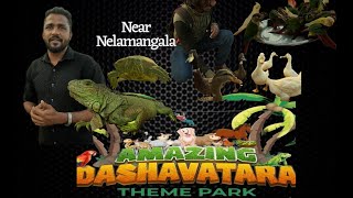 Amazing Dashavatara Theme Park | Nelamangala, Bangalore Hassan Highway | For all ages |