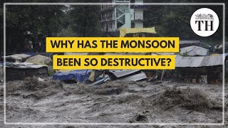 Why has the monsoon over North India been so destructive? | The Hindu