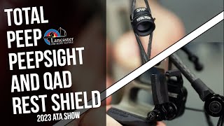 2023 ATA SHOW | Total Peep Peep Sight and QAD Rest Shield