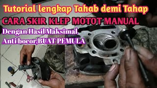 TEKNIK DAN SKIR KLEP MANUAL MOTOR MIO ANTI BOCOR