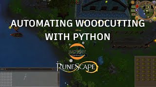 Using Python to Automate Woodcutting in Runescape