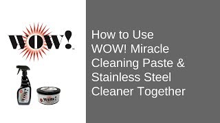 Industrial Stainless Steel Cleaning | WOW! Cleaning Paste and Stainless Steel Cleaner