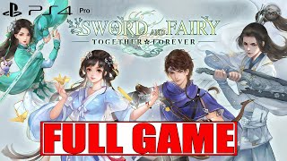 Sword and Fairy 7 Together Forever FULL GAME Walkthrough Gameplay PS4 Pro (No Commentary)