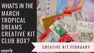 What is in the March Tropical Dreams Creative Kit?