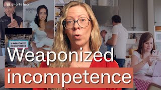 How to Confront Weaponized Incompetence