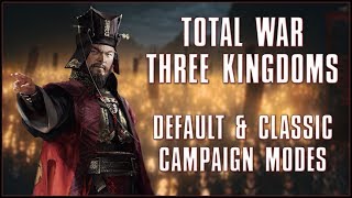 DEFAULT & CLASSIC CAMPAIGNS - Total War: Three Kingdoms News!