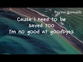 Post Malone feat. Young Thug - Goodbyes (Clean Version) Lyrics