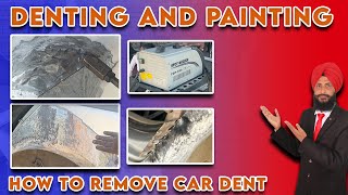 How to Remove Car Dents | Denting \u0026 Painting Training | Car Repair Tutorial 🚗