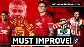United MUST Improve! Manchester United v Southampton Preview | Man Utd News