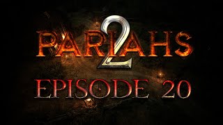 Pariahs - Episode 20 - Season 2 - D\u0026D5e Dark Gothic Fantasy Campaign