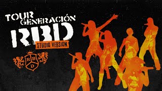 RBD - Otro Día Que Va (Tour Generación / Studio Version) [Reloaded]