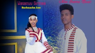 Wasanuu Girmaa-BARBAACHA KEE- New Oromo music 🎶 2024