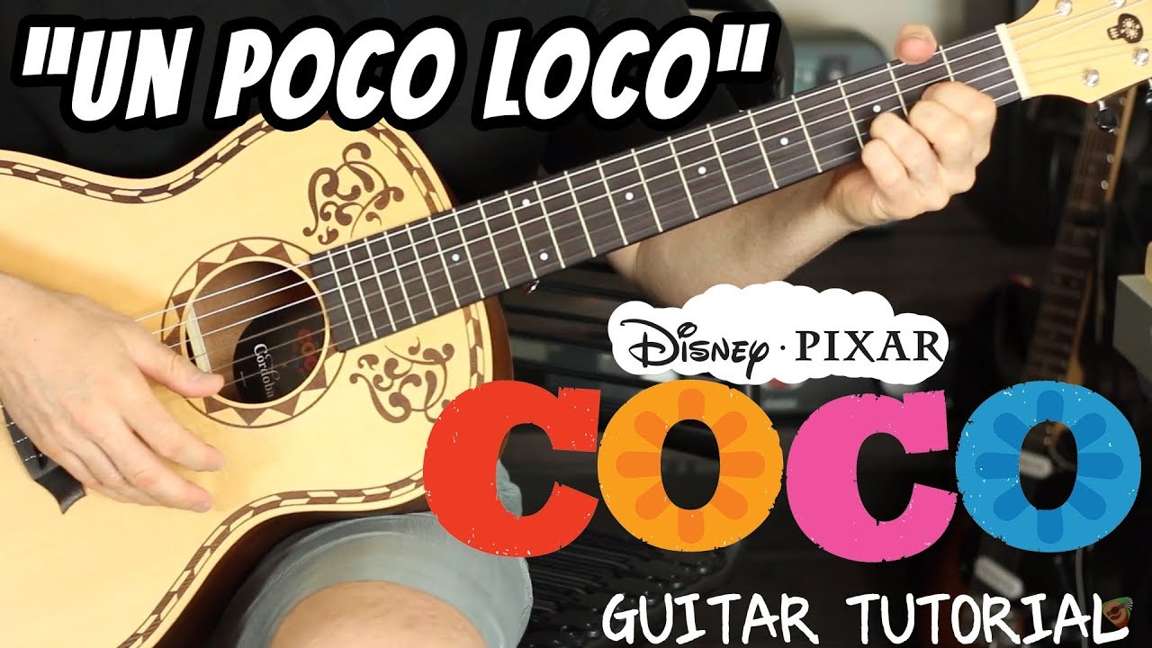 Coco Un Poco Loco Guitar Tutorial This Lesson Makes It So Easy To