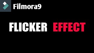 How to create the Flicker Text Effect in Filmora9 || Filmora Tutorials