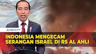 [FULL] Pernyataan Presiden Jokowi atas Serangan Israel ke RS Al Ahli Gaza
