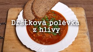 Dršťková polévka z hlívy - Nejlepší u nás!