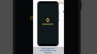 Add crypto on trust wallet from Binance