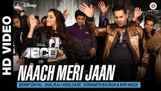 Naach Meri Jaan | Disney's ABCD 2 | Varun Dhawan - Shraddha Kapoor | Sachin - Jigar