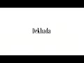 SAKU-DEKHADA (official lyrics video )