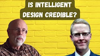 Is Intelligent Design Credible? Dr. Michael Behe & Dr. Matthew Ramage