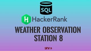 #13 Weather Observation Station 8 | HackerRank SQL Solutions