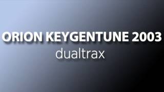 dualtrax - orion keygentune 2003