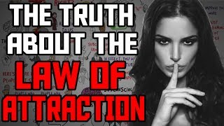 What they don't tell you about The LAW OF ATTRACTION