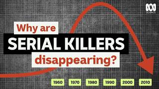 Serial Killers Seem To Be Disappearing. Here's Why | Criminal Psychology