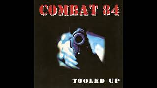 Combat 84 - Whatever Happened To My Country?